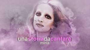 Una Storia da Cantare Mina