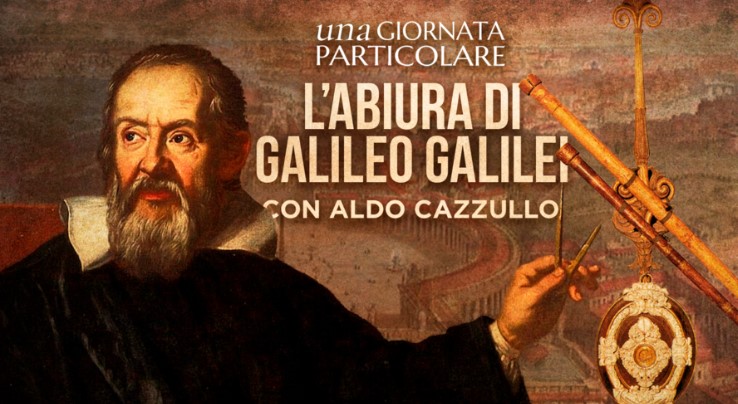 Una giornata particolare con Aldo Cazzullo su La7 abiura di Galileo Galilei